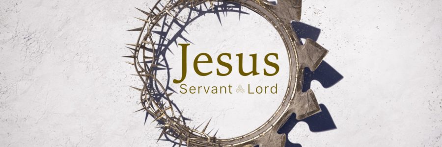 Jesus servant Lord