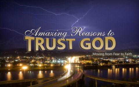 Amazing Reasons to Trust God