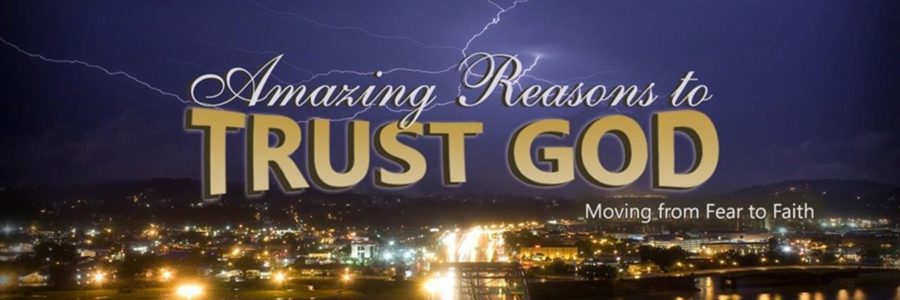 Amazing Reasons to Trust God