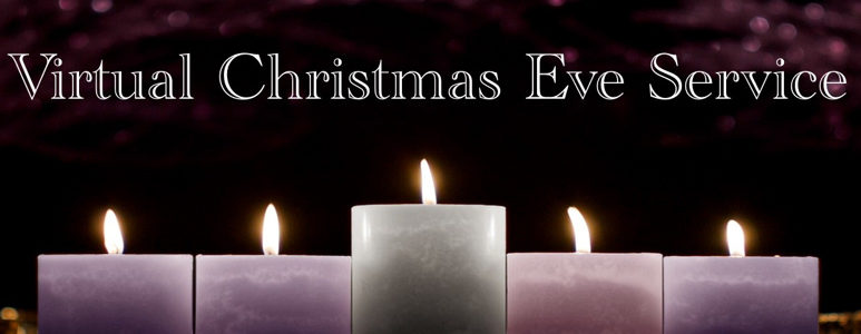 Virtual Christmas Eve Service