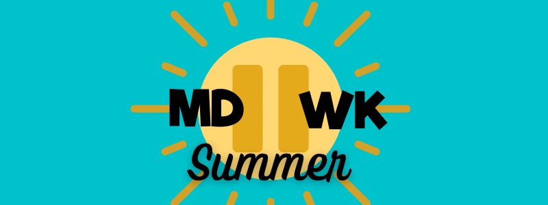 MDWK Summer