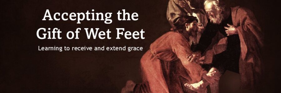 Accepting the Gift of Wet Feet