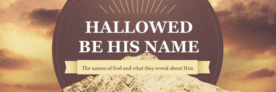 Hallowed Be His Name