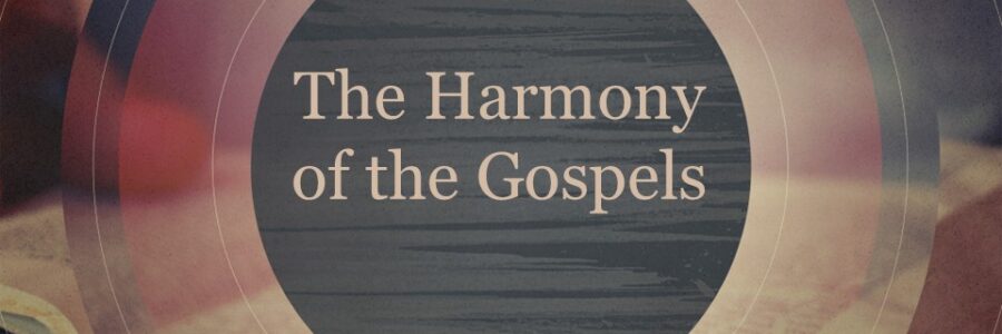 Harmony of the Gospels